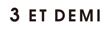 3 ET DEMI 